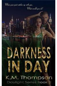 Darkness in Day