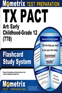 TX Pact Art: Early Childhood-Grade 12 (778) Flashcard Study System