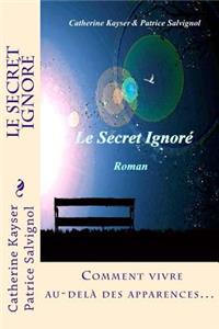 Le Secret Ignoré