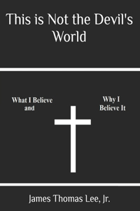This is NOT the Devil's World