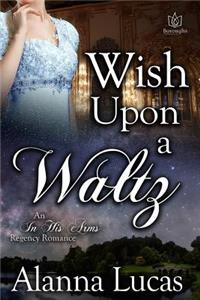 Wish Upon a Waltz