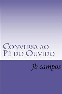 Conversa ao Pé do Ouvido