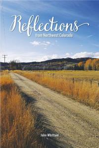 Reflections from Northwest Colorado