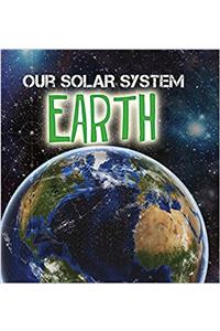 Our Solar System: Earth