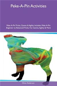 Peke-A-Pin Activities Peke-A-Pin Tricks, Games & Agility Includes
