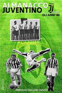 Almanacco Juventino - Volume 2 Gli anni '40