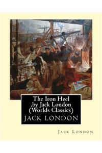 Iron Heel, by Jack London (Penguin Classics)