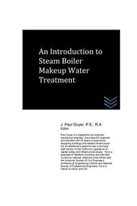 Introduction to Steam Boiler Makeup Water Treatment