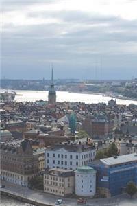 View Over Gamla Stan in Stockholm Sweden Journal