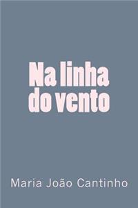 Na linha do vento