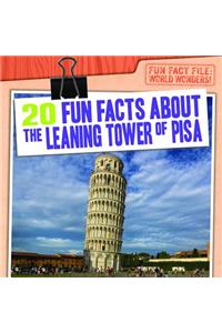 20 Fun Facts about the Leaning Tower of Pisa