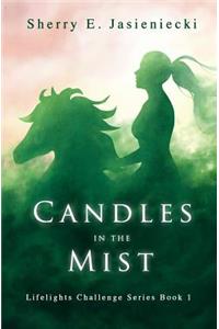 Candles in the Mist