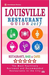 Louisville Restaurant Guide 2017