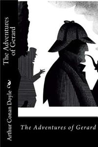 Adventures of Gerard Arthur Conan Doyle