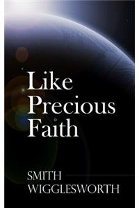 Like Precious Faith