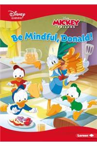 Be Mindful, Donald!