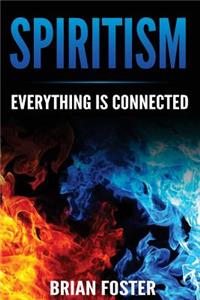 Spiritism - Everything is Connected