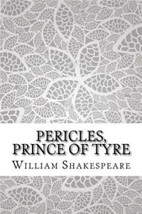 Pericles, Prince of Tyre