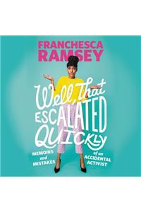 Well, That Escalated Quickly