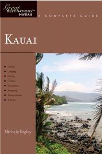 Explorer's Guide Kauai: A Great Destination: Great Destinations Hawaii. a Complete Guide