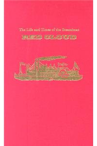 The Life and Times of the Steamboat Red Cloud