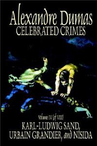 Celebrated Crimes, Vol. IV by Alexandre Dumas, Fiction, Short Stories, Literary Collections