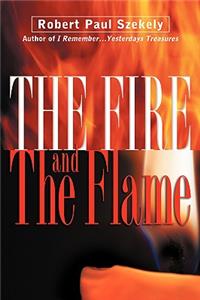 Fire and the Flame