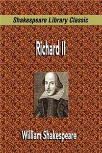 Richard II (Shakespeare Library Classic)