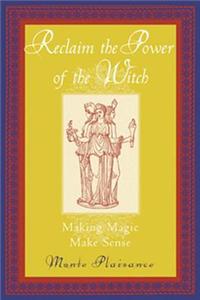 Reclaim the Power of the Witch