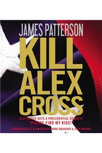 Kill Alex Cross Lib/E