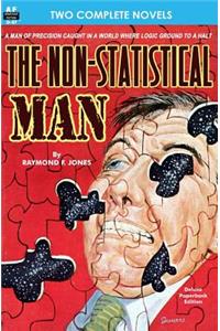 Non-Statistical Man, The & Mission From Mars