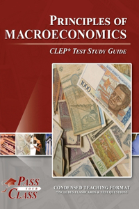 Principles of Macroeconomics CLEP Test Study Guide