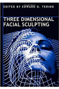 Three Dimensional Facial Sculpting