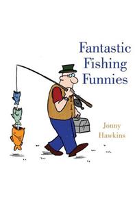 Fantastic Fishing Funnies