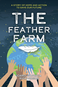 Feather Farm: A Story of Hope and Action to Save Our Future