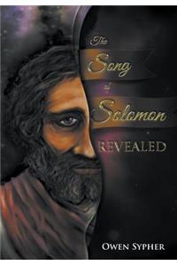 The Song of Solomon Revealed