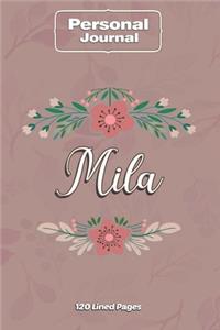 Mila Notebook Journal Personal Diary Personalized Name 120 pages Lined (6x9 inches) (15x23cm)