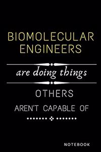 Biomolecular Engineers Are Doing Things Others Are Not Capable Of Journal