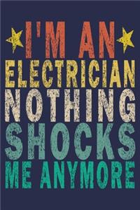 I'm an Electrician Nothing Shocks Me Anymore