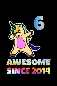 Dabbing Unicorn Awesome Since 2014 6th Birthday