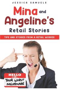 Mina and Angeline's Retail Stories
