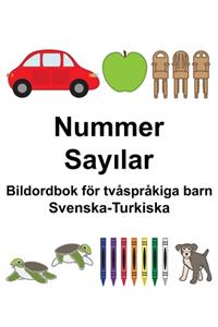 Svenska-Turkiska Nummer/Sayılar Bildordbok för tvåspråkiga barn