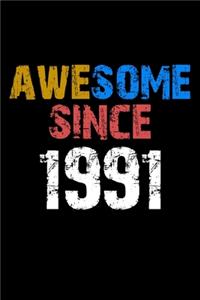 Awesome since 1991 Notebook Birthday Gift