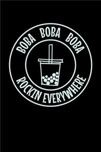 Boba Boba Boba Rockin Everywher