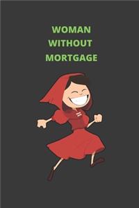 Woman Without Mortgage