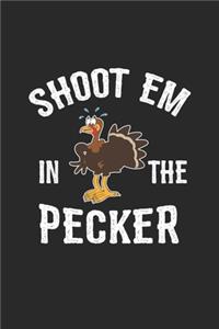 Shoot Em In The Pecker