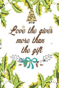 love the giver more than the gift