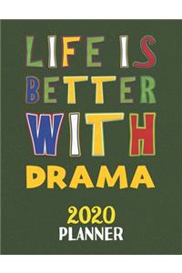 Life Is Better With Drama 2020 Planner