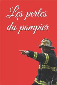 Les perles du pompier