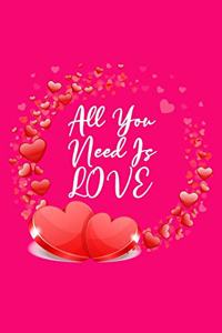 All You Need Is Love